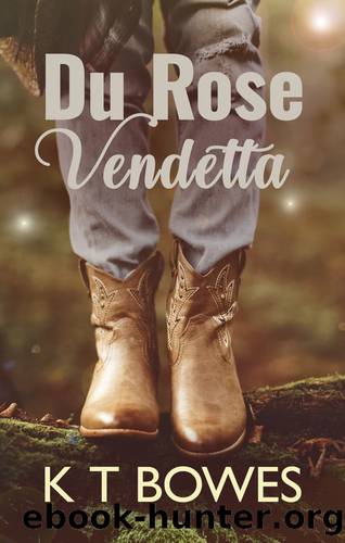 Du Rose Vendetta by K T Bowes