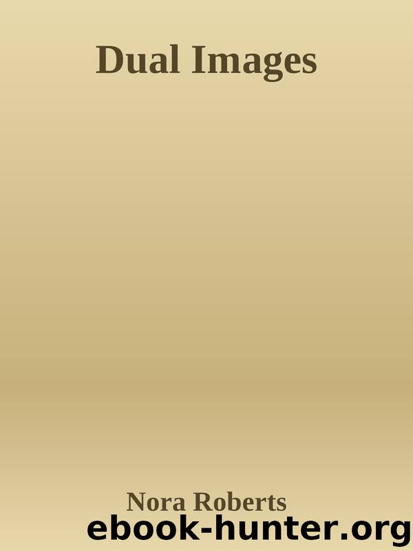Dual Images by Nora Roberts