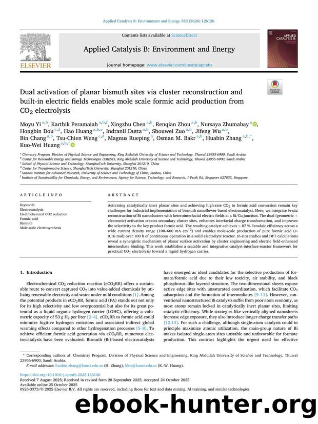 Dual activation of planar bismuth sites via cluster reconstruction and built-in electric fields enables mole scale formic acid production from CO2 electrolysis by unknow