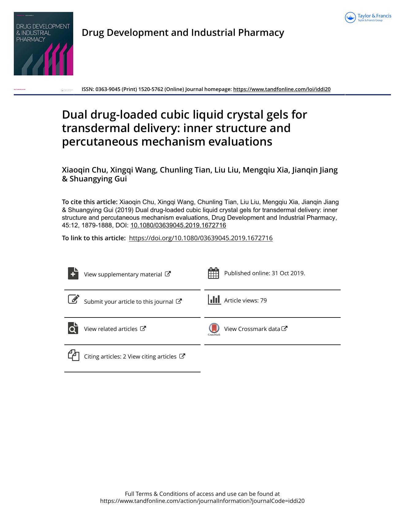 Dual drug-loaded cubic liquid crystal gels for transdermal delivery: inner structure and percutaneous mechanism evaluations by Chu Xiaoqin & Wang Xingqi & Tian Chunling & Liu Liu & Xia Mengqiu & Jiang Jianqin & Gui Shuangying