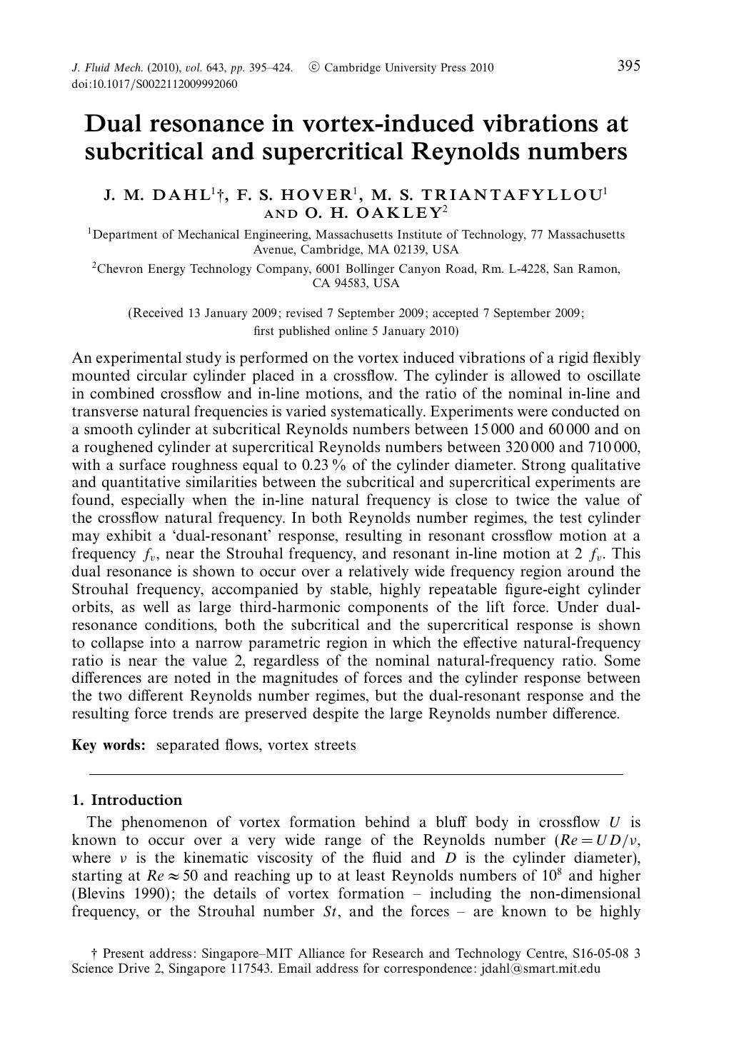 Dual resonance in vortex-induced vibrations at subcritical and supercritical Reynolds numbers by J. M. DAHL F. S. HOVER M. S. TRIANTAFYLLOU O. H. OAKLEY