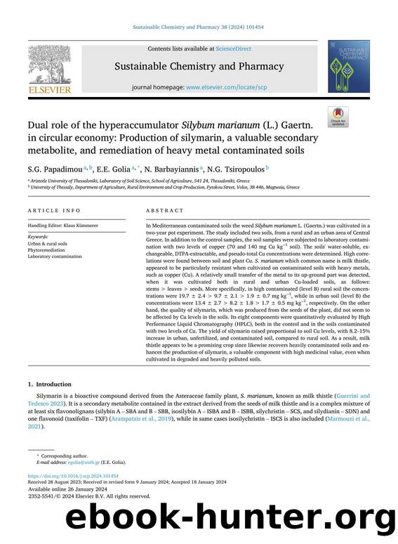 Dual role of the hyperaccumulator Silybum marianum (L.) Gaertn. in circular economy: Production of silymarin, a valuable secondary metabolite, and remediation of heavy metal contaminated soils by S.G. Papadimou & E.E. Golia & N. Barbayiannis & N.G. Tsiropoulos