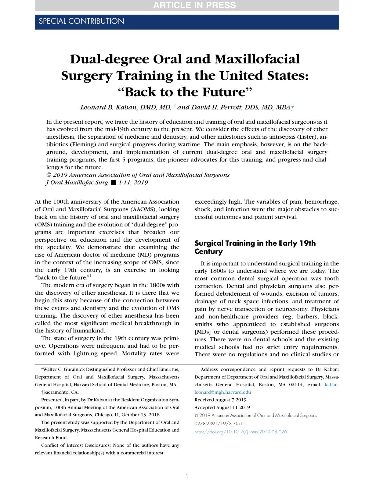 Dual-degree Oral and Maxillofacial Surgery Training in the United States: âBack to the Futureâ by Leonard B.KabanDMD MD∗David H.PerrottDDS MD MBA