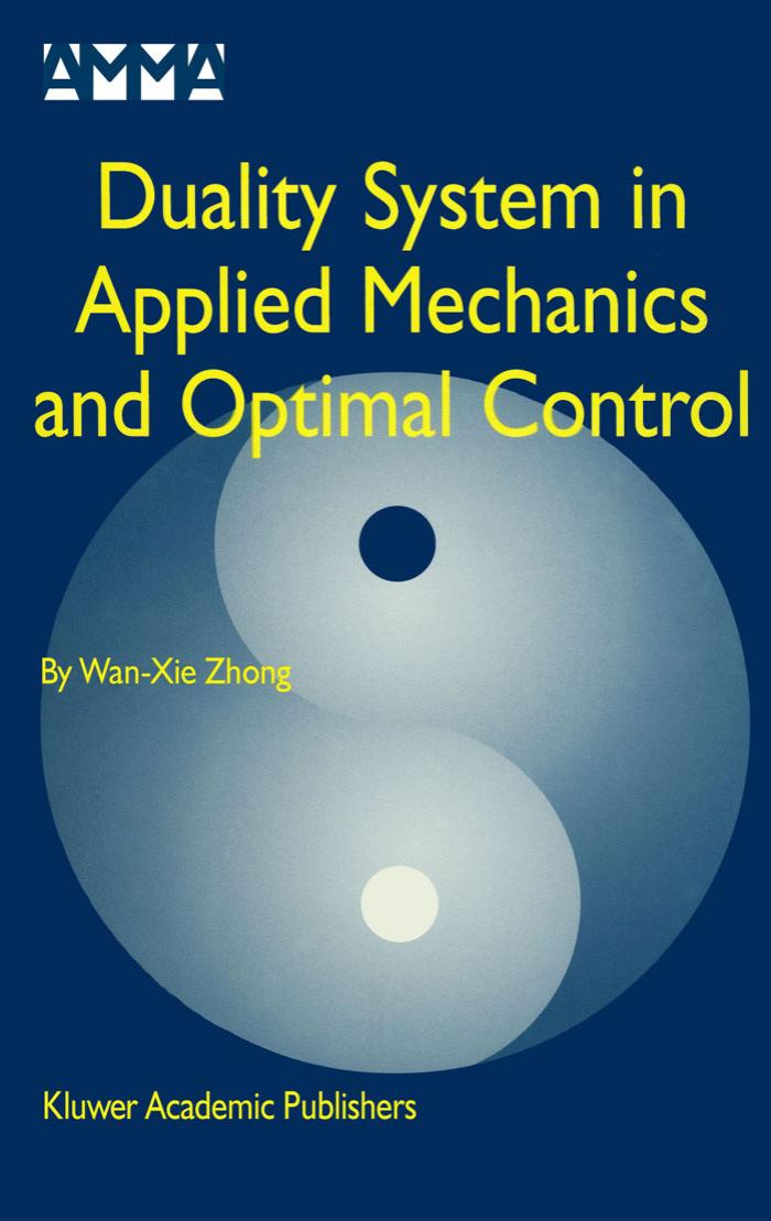 Duality system in applied mechanics and optimal control by H.L. Dryden and Th. von Kármán (Eds.)