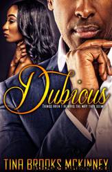 Dubious by Tina Brooks McKinney