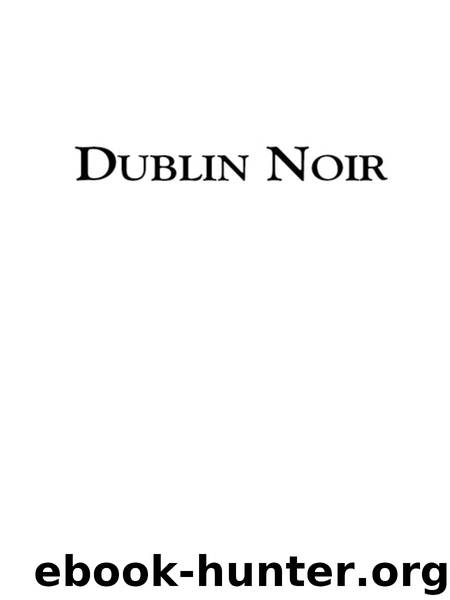Dublin Noir by Ken Bruen