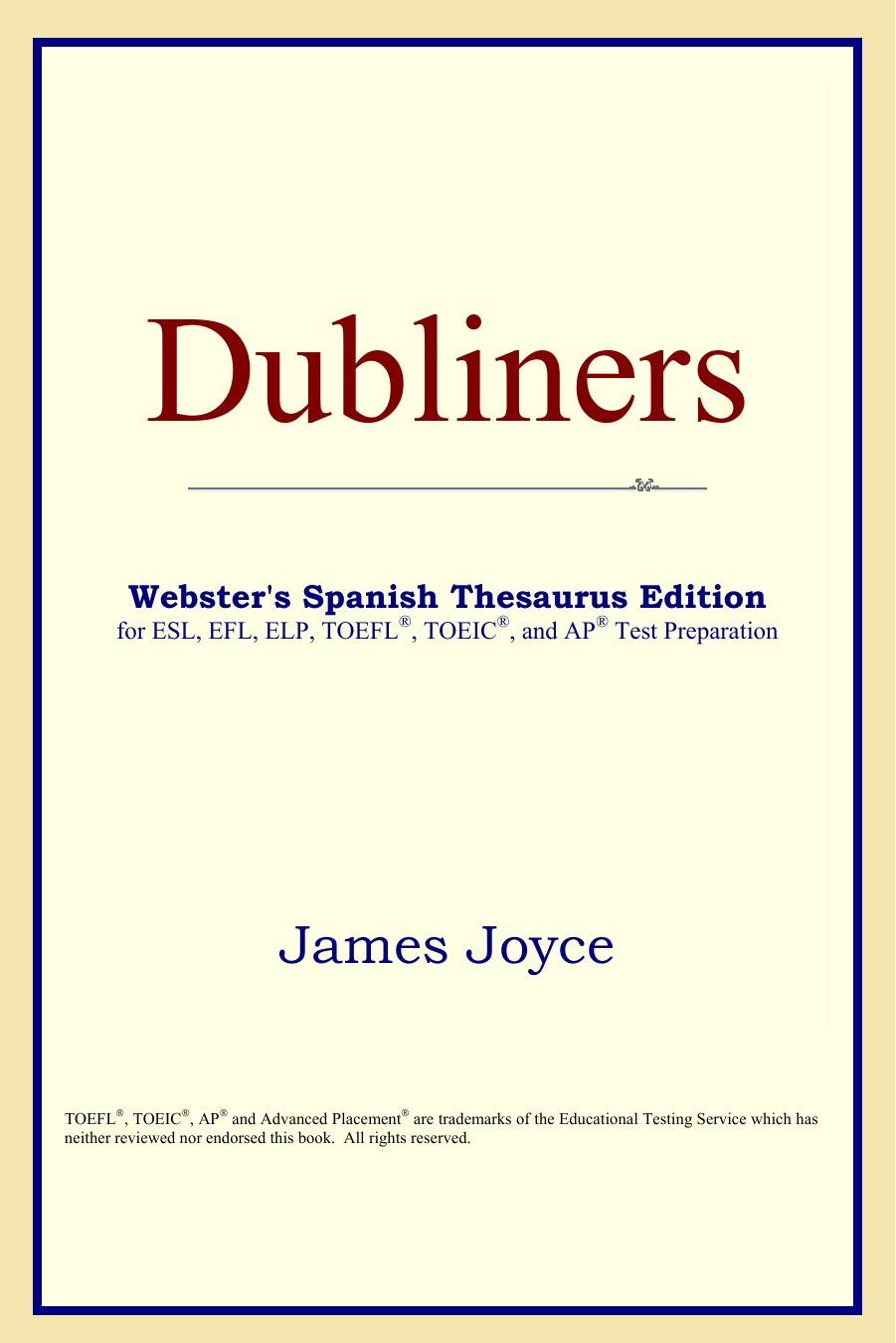 Dubliners (Webster's Spanish Thesaurus Edition) by James Joyce