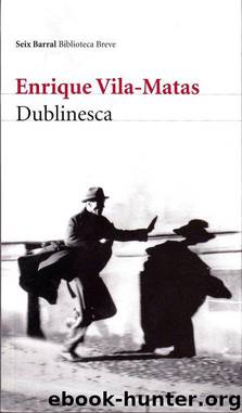Dublinesca by Enrique Vila-matas