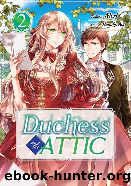 Duchess in the Attic: Volume 2 [Complete] by Mori