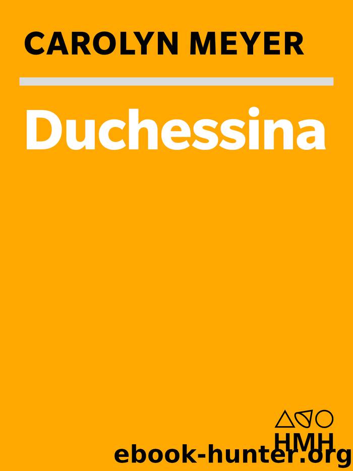 Duchessina - A Novel of Catherine de' Medici by Carolyn Meyer