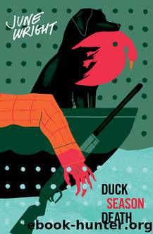 Duck Season Death by June Wright