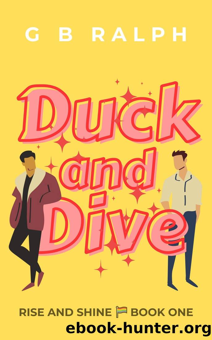 Duck and Dive by G B Ralph