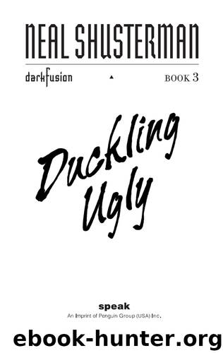 Duckling Ugly by Neal Shusterman
