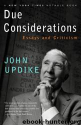 Due Considerations by John Updike