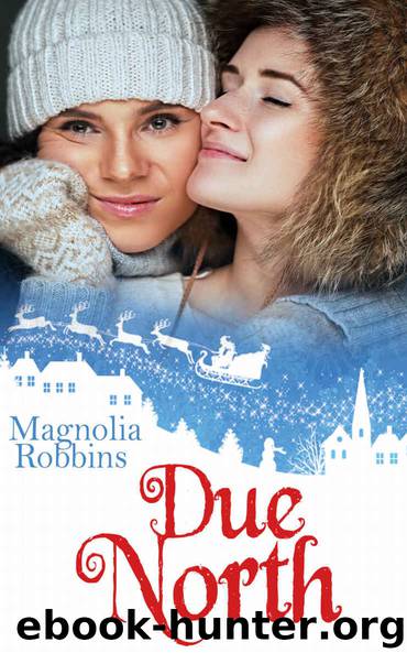 Due North by Magnolia Robbins