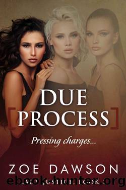 Due Process (Lady Justice Book 1) by Zoe Dawson