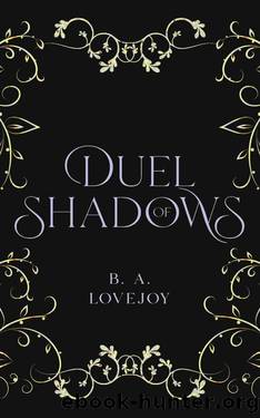 Duel of Shadows by B. A. Lovejoy