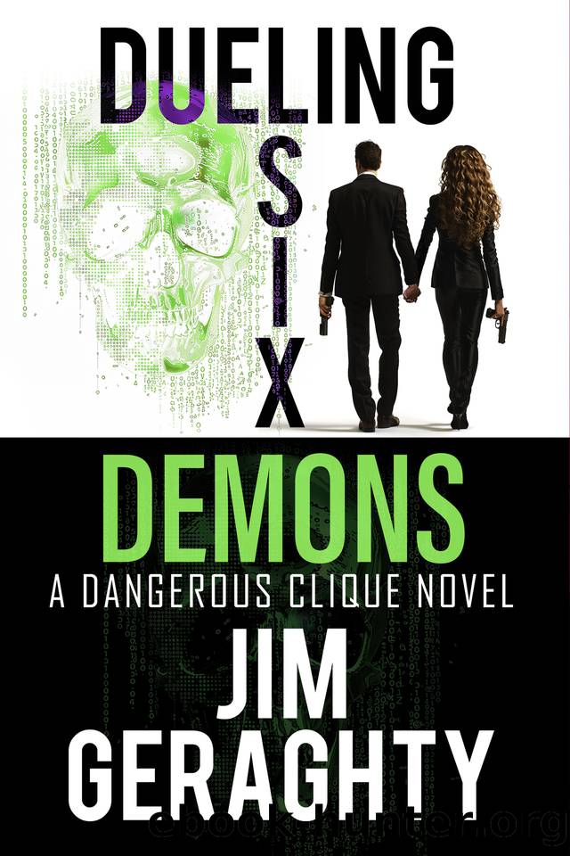 Dueling Six Demons: A Dangerous Clique Novel (The CIAâs Dangerous Clique Book 4) by Jim Geraghty