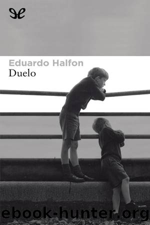 Duelo by Eduardo Halfon
