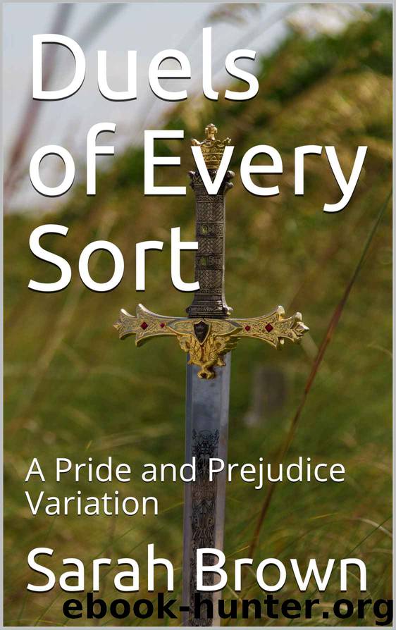 Duels of Every Sort by Sarah Brown