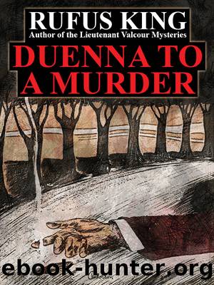 Duenna to a Murder by Rufus King