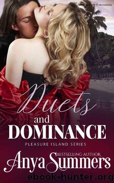 Duets and Dominance (Pleasure Island Book 6) by Anya Summers