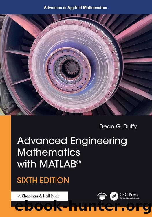 Duffy D. Advanced Engineering Mathematics with MatLAB 6ed 2026 by Dean G. Duffy