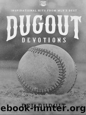 Dugout Devotions by Del Duduit