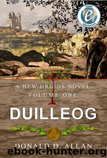 Duilleog (A New Druids Series Book 1) by Donald D. Allan
