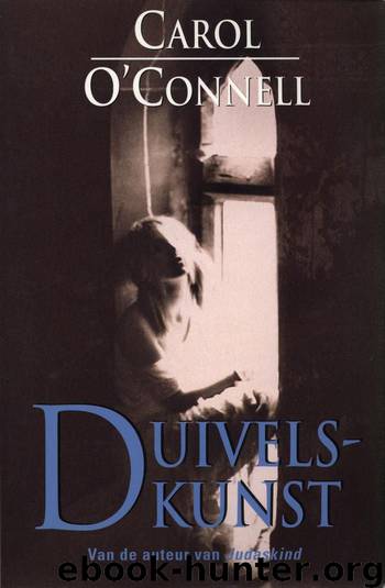 Duivelskunst by Carol O'Connell