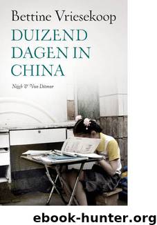 Duizend Dagen in China by Bettine Vriesekoop