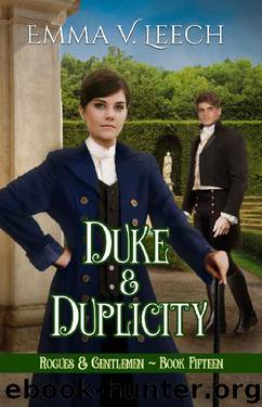 Duke and Duplicity (Rogues and Gentlemen Book 15) by Emma V Leech