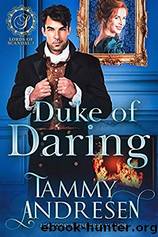 Duke of Daring by Tammy Andresen