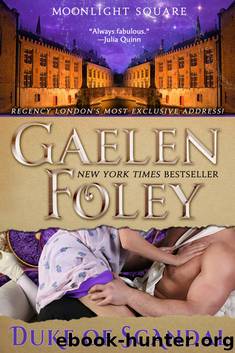 Duke of Scandal (Moonlight Square, Book 1) by Gaelen Foley
