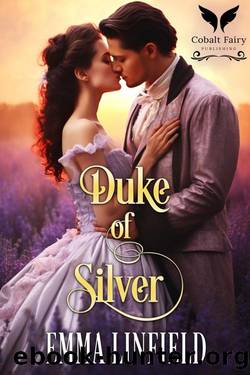 Duke of Silver: A Historical Regency Romance Novel by Emma Linfield
