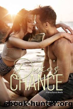 Duke's Chance (A Taking Chance Series Book 1) by Stephanie Nichole