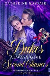 Dukes Always Give Second Chances by Catherine Mayfair