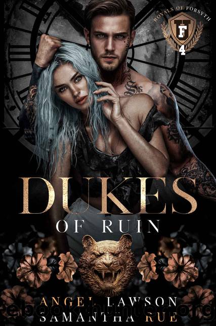 Dukes of Ruin: The Royals of Forsyth U by Lawson Angel & Rue Samantha