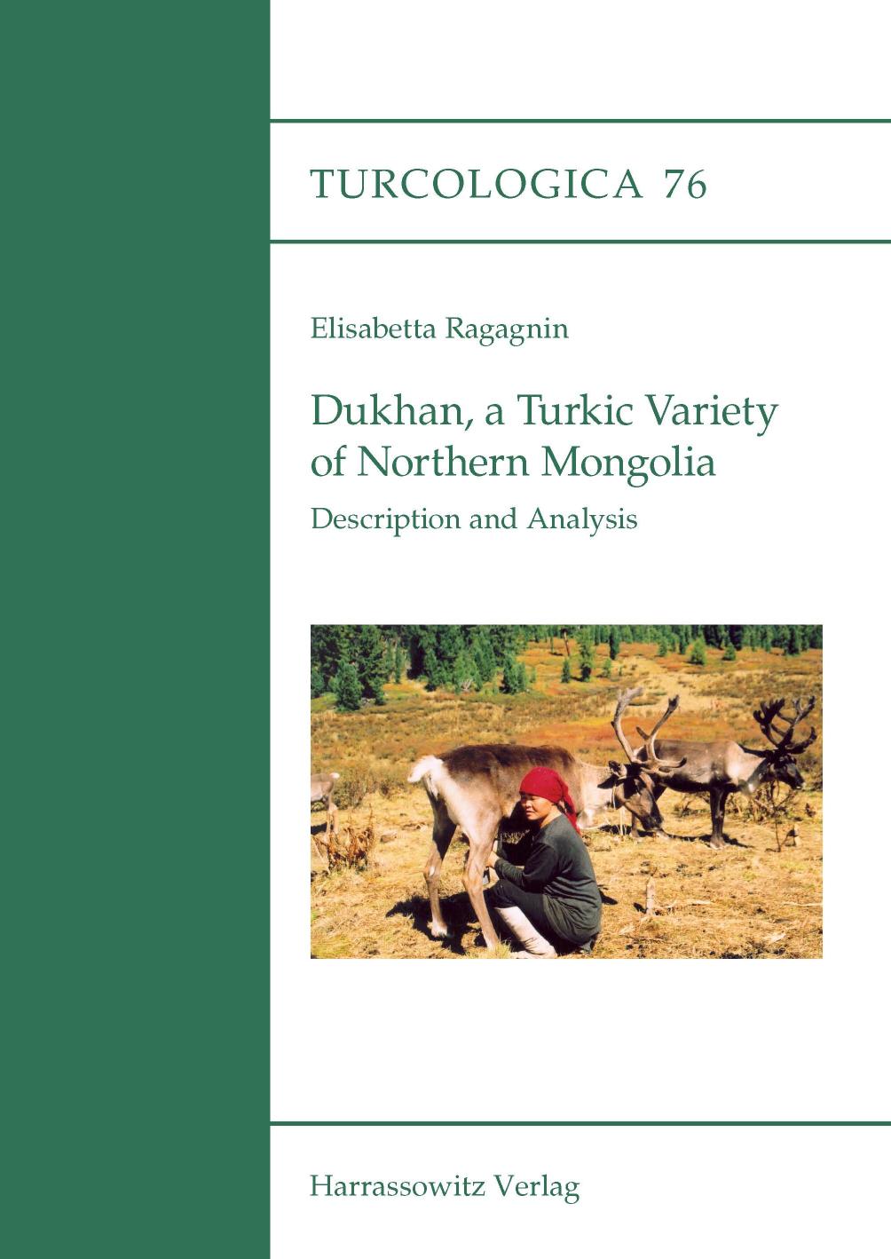 Dukhan, a Turkic variety of Northern Mongolia: Description and Analysis by Elisabetta Ragagnin