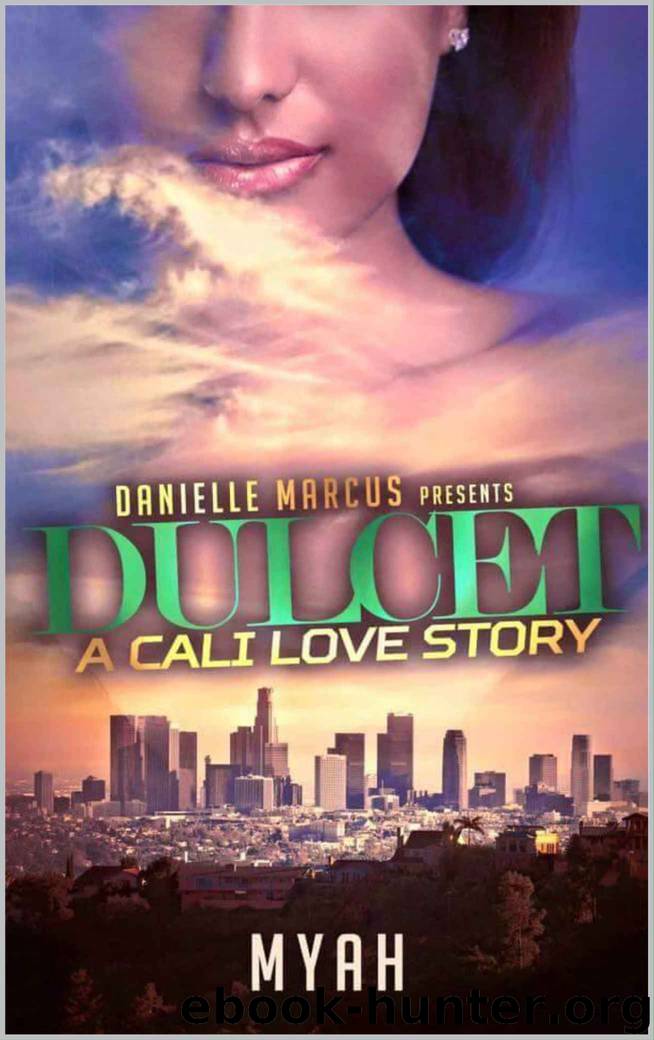 Dulcet: A Cali Love Story by Myah