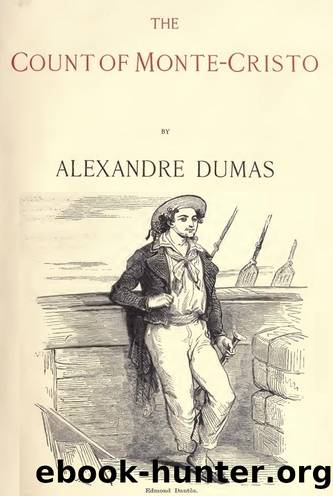 Dumas, Alexandre - The Count of Monte Cristo by Dumas Alexandre