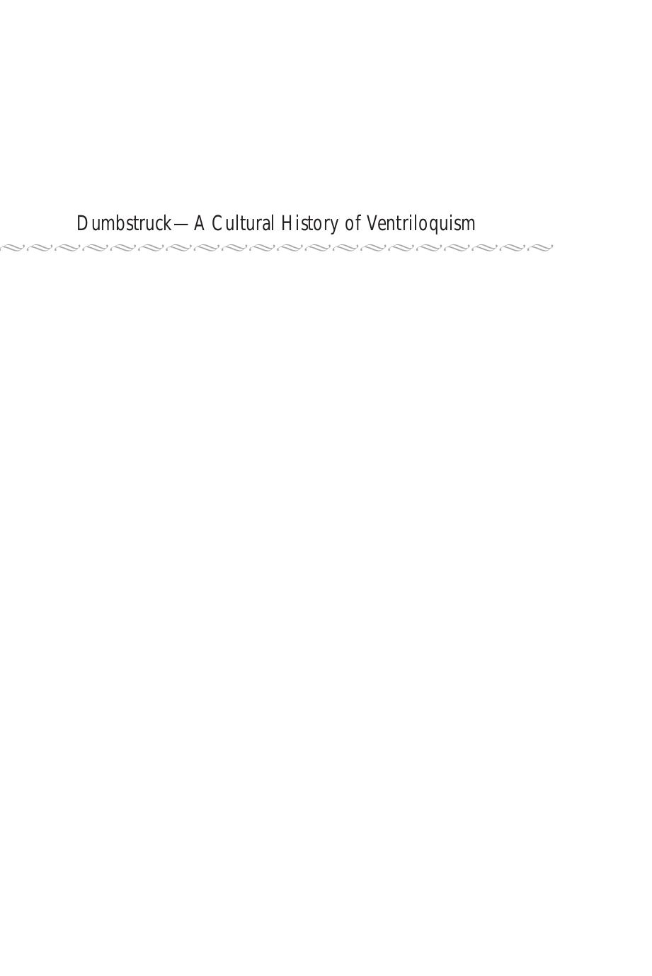 Dumbstruck: A Cultural History of Ventriloquism by Steven Connor