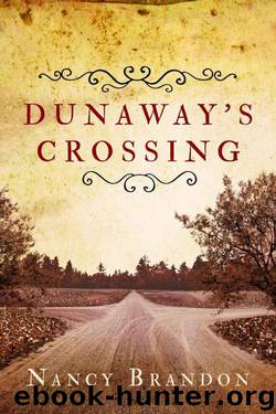 Dunaway's Crossing by Brandon Nancy