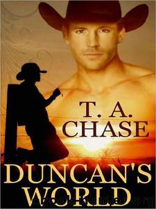 Duncan's World by T. A. Chase
