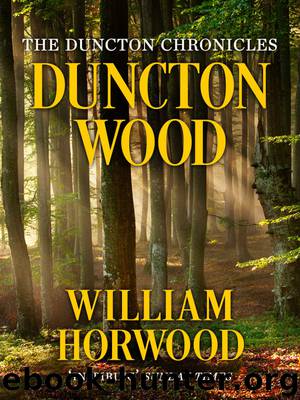 Duncton Wood by William Horwood & William Horwood