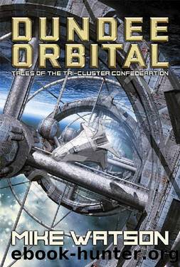 Dundee Orbital: Tales of the Tri-Cluster Confederation by Mike Watson