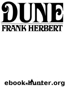 Dune 01: Dune by Frank Herbert