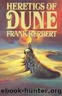 Dune Chronicles [05] - Heretics of Dune by Frank Herbert
