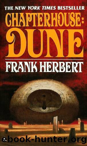 Dune Chronicles [06] - Chapterhouse: Dune by Frank Herbert