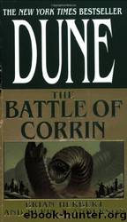 Dune Saga 03 - Legends Of Dune 3 - The Battle of Corrin by Brian Herbert & Kevin J. Anderson